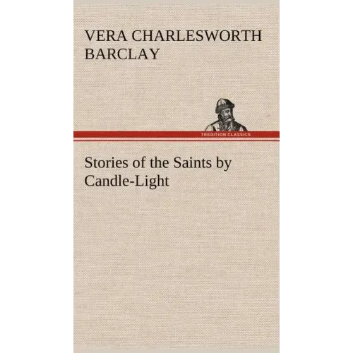 Stories of the Saints by Candle-Light