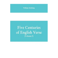 Five Centuries of English Verse (Volume I)