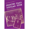 The Selected Plays of Douglas Hyde