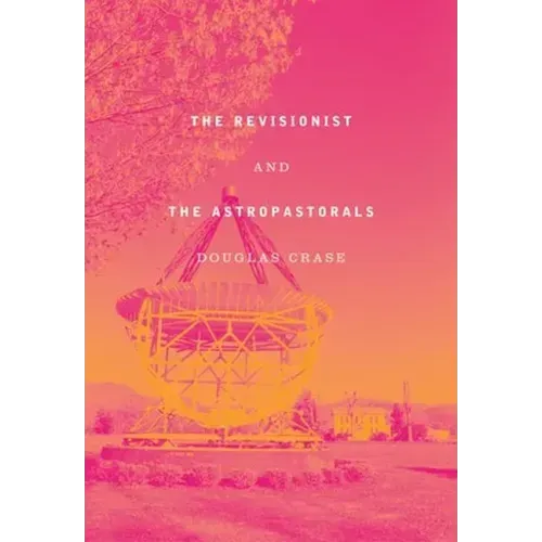 The Revisionist & the Astropastorals