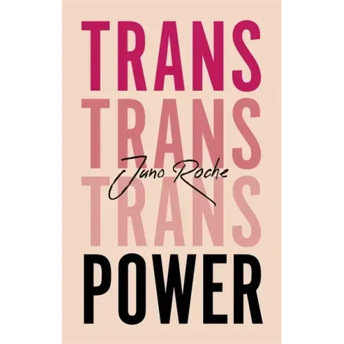 Trans Power: Own Your Gender
