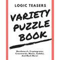 Logic Teasers Variety Puzzle Book: Agreement
