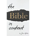 The Bible in Context: A Methodology for Interpreting the Bible