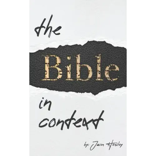 The Bible in Context: A Methodology for Interpreting the Bible