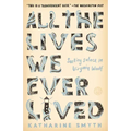 All the Lives We Ever Lived: Seeking Solace in Virginia Woolf