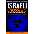 Israeli Crossfire: Defending God's People