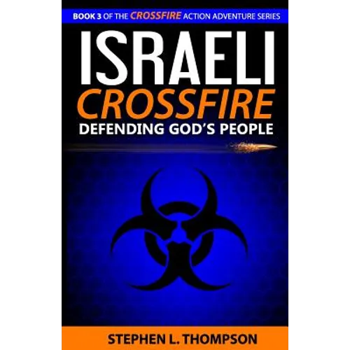 Israeli Crossfire: Defending God's People