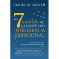 Los 7 hábitos de la gente con inteligencia emocional: Domina tus emociones, aumenta tu autoestima y recupera el control de tu vida