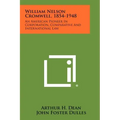 William Nelson Cromwell, 1854-1948: An American Pioneer In Corporation, Comparative And International Law