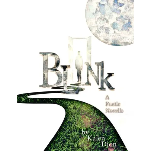 Blink: a poetic novella