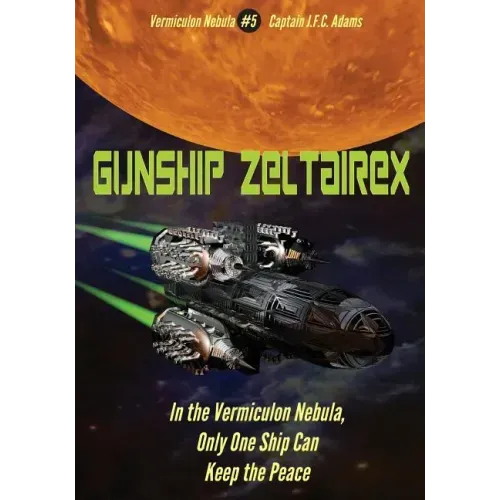 Gunship Zeltairex: The Firearms Log Disguised as a Novel