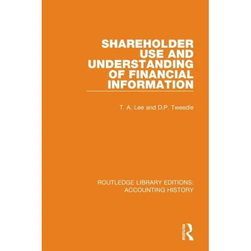 Shareholder Use and Understanding of Financial Information