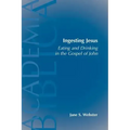 Ingesting Jesus