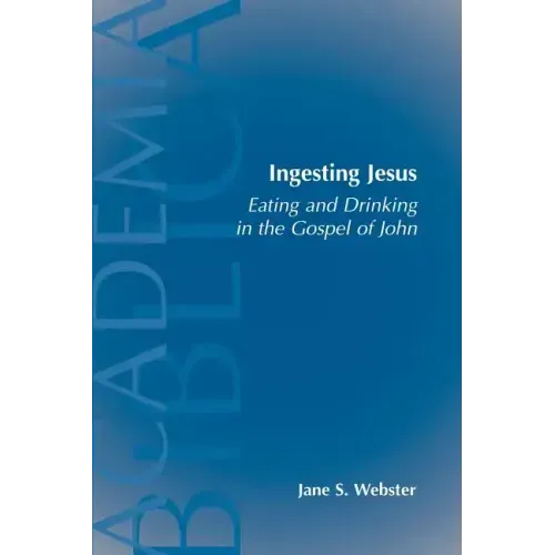 Ingesting Jesus