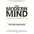 Modern Mind: An Intellectual History of the 20th Century