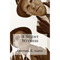 A Silent Witness