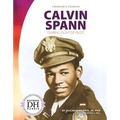 Calvin Spann: Daring Fighter Pilot: Daring Fighter Pilot