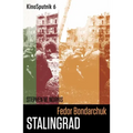 Fedor Bondarchuk: Stalingrad