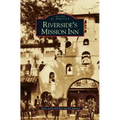 Riverside's Mission Inn