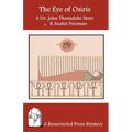 The Eye of Osiris: A Dr. John Thorndyke Story