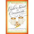 The New York Times Light & Sweet Crosswords: 150 Medium-Level Puzzles
