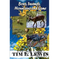 Bows, Swamps, Mountains, and Game