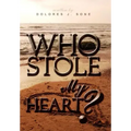 Who Stole My Heart?