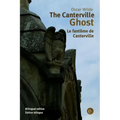 The Canterville ghost/Le fantôme de Canterville: Bilingual edition/Édition bilingue