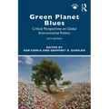 Green Planet Blues: Critical Perspectives on Global Environmental Politics