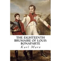 The Eighteenth Brumaire of Louis Bonaparte