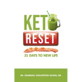 Keto Reset: 31 Days to New Life