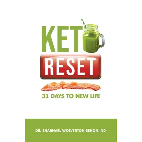 Keto Reset: 31 Days to New Life