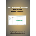 5/67 Problem Solving: How to solve Wicked Problems...correctly