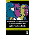 Projection and Personality Development Via the Eight-Function Model