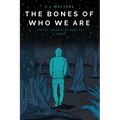 The Bones of Who We Are: Cantos Chronicles 3