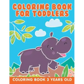 Coloring Book for Toddlers: Coloring Book 3 Years Old