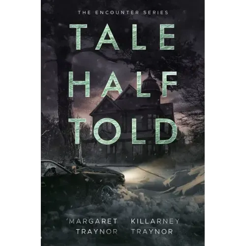 Tale Half Told