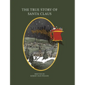 The True Story of Santa Claus