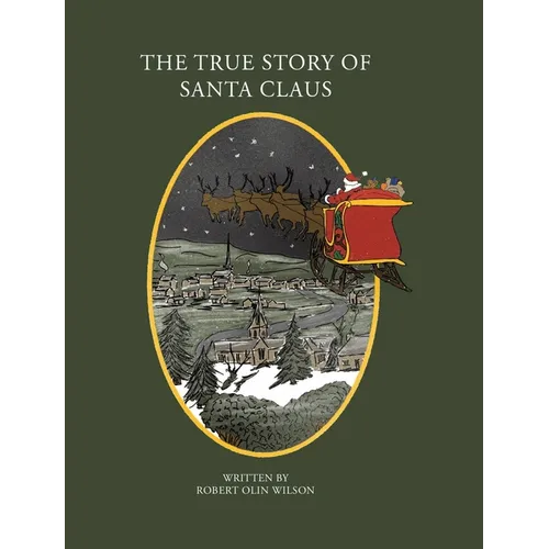 The True Story of Santa Claus