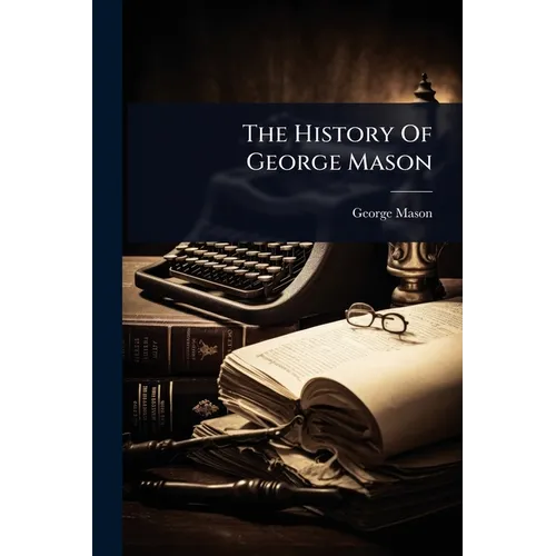 The History Of George Mason