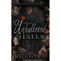 These Unhallowed Halls: Equinox Seasons Duet Book Two