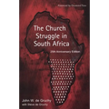 The Church Struggle in South Africa: Twenty-Fifth Anniversary Edition