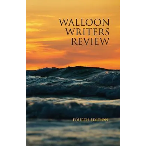 Walloon Writers Review: Fourth Edition