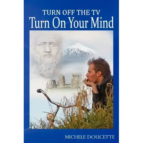 Turn Off The TV: Turn On Your Mind