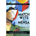 Match Wits with Mensa: The Complete Quiz Book