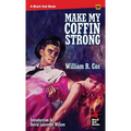 Make My Coffin Strong