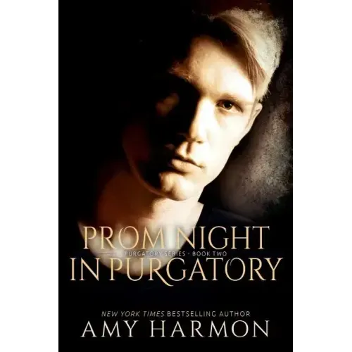 Prom Night in Purgatory: Purgatory Series - Book Two