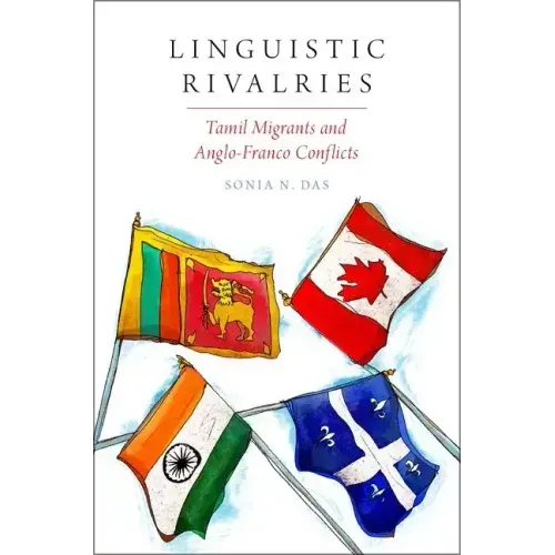 Linguistic Rivalries: Tamil Migrants and Anglo-Franco Conflicts