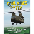 Cool Rides That Fly: Hoverbikes, High-Speed Helicopters, and More