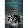 Navigating Negativity: Transforming Toxic Interactions into Opportunities for Growth
